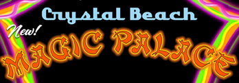 Crystal Beach Magic Palace
