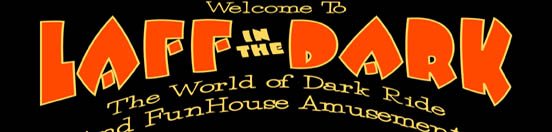 The leading source of information on dark rides and fun houses