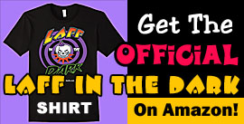 Laff In The Dark T Shirt